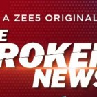 ZEE5-announces-Original-Series-‘The-Broken-News’-in-Partnership-with-BBC-Studios-India